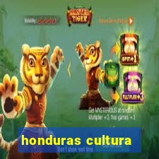 honduras cultura